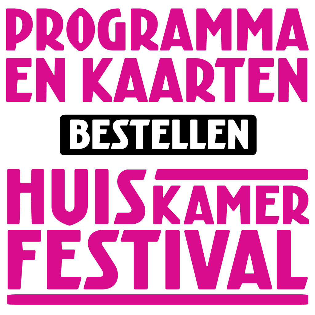 Kaartverkoop Huiskamerfestival 2019